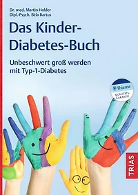 Das Kinder-Diabetes-Buch: Unbeschwert groß werden mit Typ-1-Diabetes