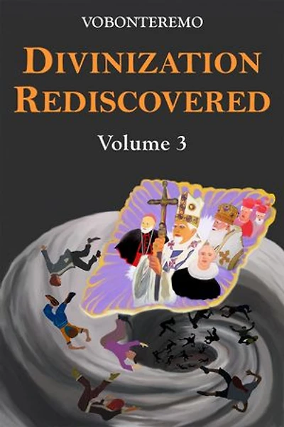 Divinization Rediscovered 3: Divinization Rediscovered, #3