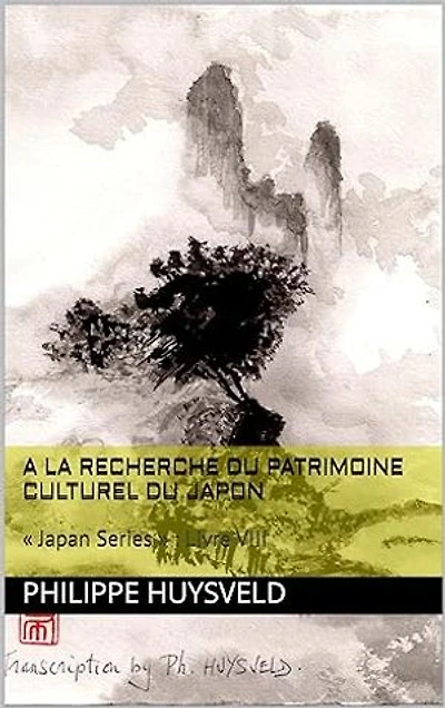 A la recherche du Patrimoine Culturel du Japon: « Japan Series » : Livre VIII