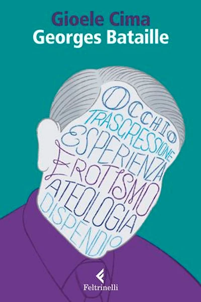 Georges Bataille: Il pensiero violento