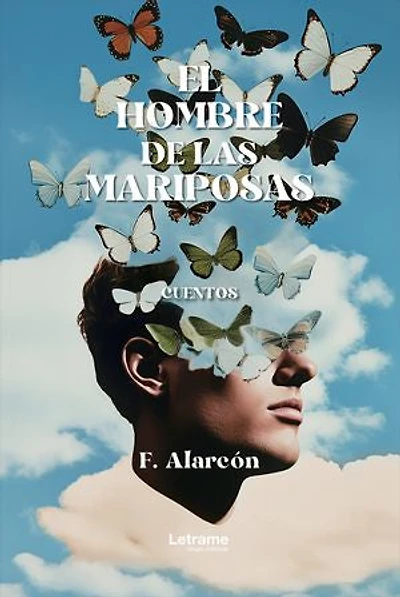 El hombre de las mariposas: Cuentos
