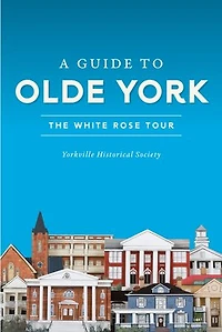 A Guide to Olde York: The White Rose Tour