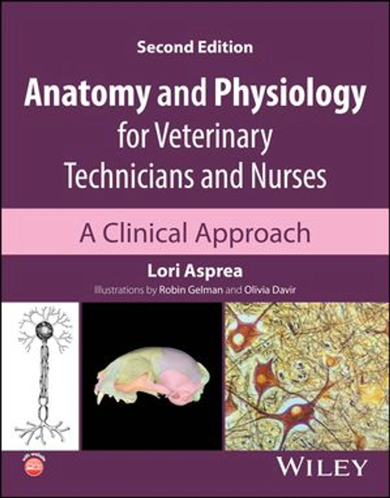 Anatomy and Physiology for Veterinary Technicians Nurses: A Clinical Approach