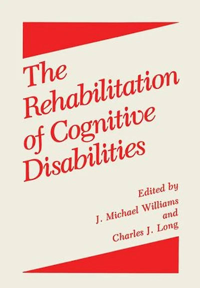 The Rehabilitation Of Cognitive Disabilities