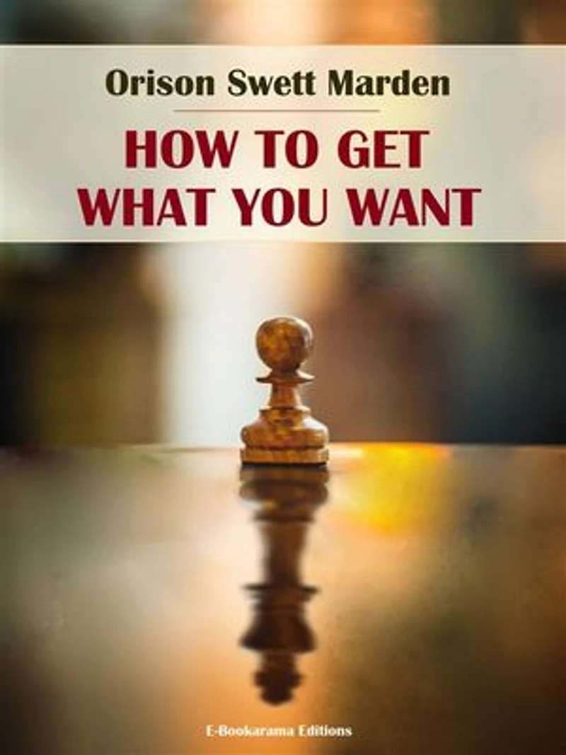 How to Get What You Want