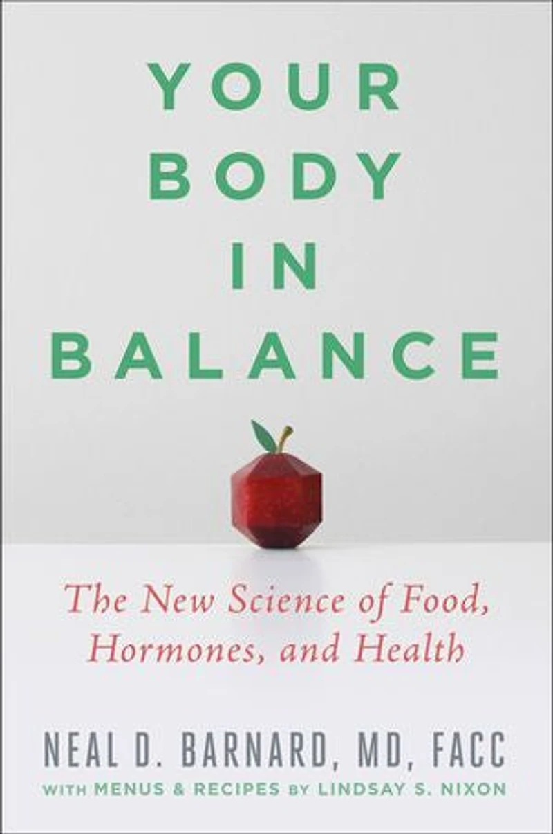 Your Body Balance: The New Science Of Food, Hormones, And Health