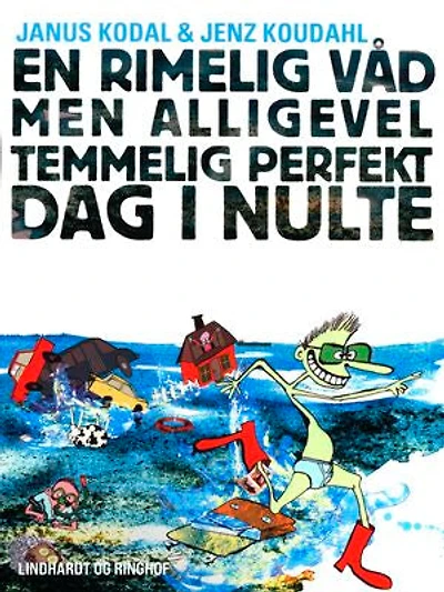 En rimelig våd men alligevel temmelig perfekt dag i nulte