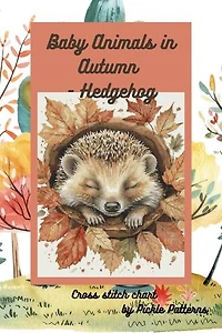 Baby Animals In Autumn - Hedgehog: Woodland Babies