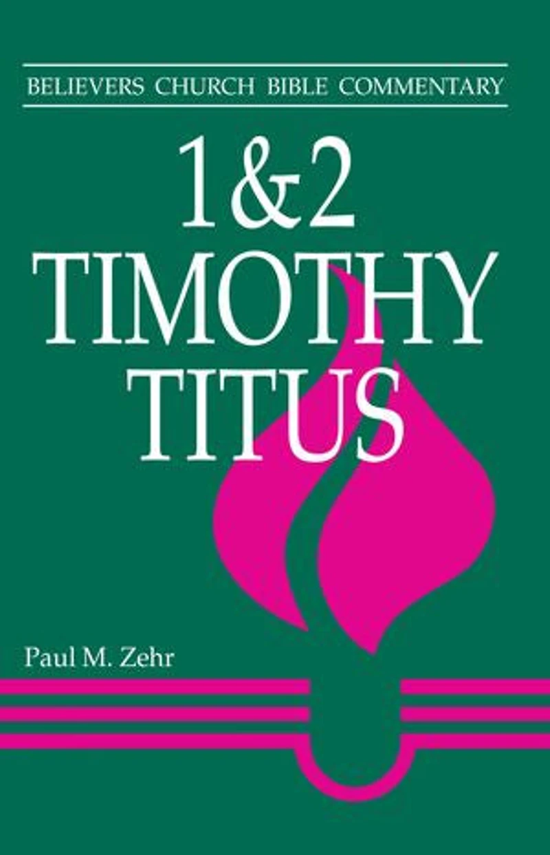 1 - 2 Timothy, Titus