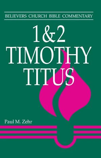 1 - 2 Timothy, Titus