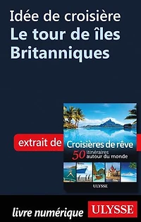 Croisières de rêve 50 itinéraires autour du monde