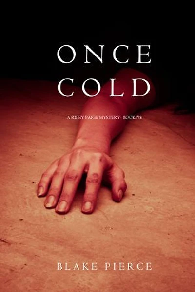 Once Cold (A Riley Paige Mystery—Book 8)
