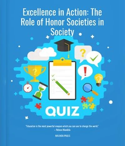 Excellence in Action: The Role of Honor Societies in Society