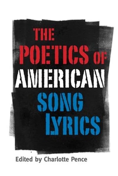 The Poetics of American Song Lyrics