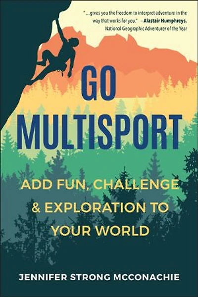Go Multisport: Add Fun, Challenge & Exploration To Your World
