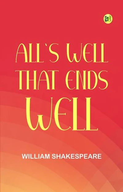 All's Well That Ends Well