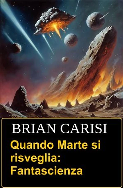 Quando Marte si risveglia: Fantascienza