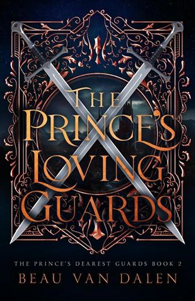The Prince's Loving Guards: The Prince's Dearest Guards, #2