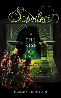 Spoilers: The Rise & Fall