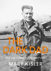 The Dark Dad: War and trauma — a daughter's tale