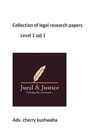 COLLECTION OF LEGAL RESEARCH PAPERS: VOL 1 LEVEL1