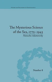 the Mysterious Science of Sea, 1775-1943