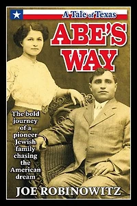 ABE'S WAY: The bold journey of a pioneer Jewish family chasing the American dream