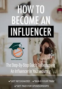 How To Become An Influencer: The New Generation