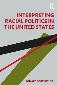Interpreting Racial Politics the United States