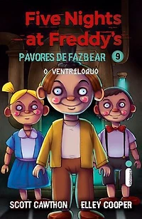O ventríloquo: Five Nights at Freddy’s: Pavores de Fazbear – Vol. 9