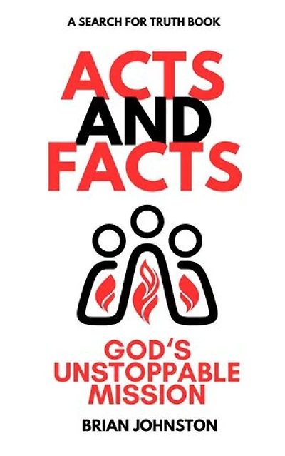 Acts and Facts: God's Unstoppable Mission: Search For Truth Bible Series