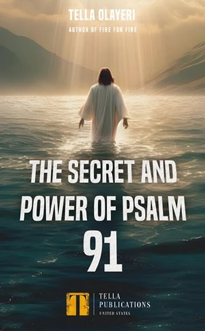 The Secret and Power Of Psalm 91