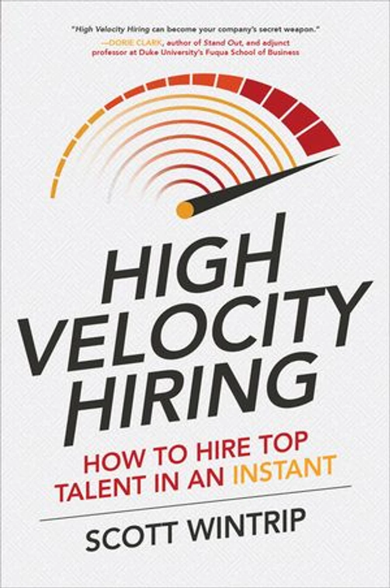 High Velocity Hiring: How to Hire Top Talent an Instant