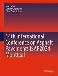 14th International Conference on Asphalt Pavements ISAP2024 Montreal