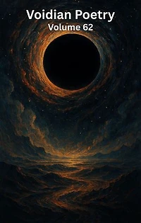 Voidian Poetry Volume 62: Metaphysical And Philosophical