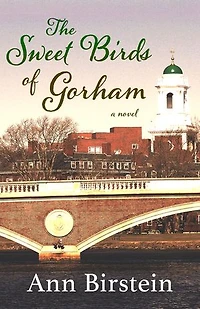 The Sweet Birds of Gorham: A Novel