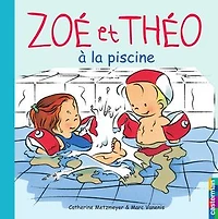 Zoé et Théo (Tome 10) - Zoé et Théo à la piscine