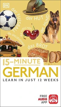 15-Minute German: Learn Just 12 Weeks