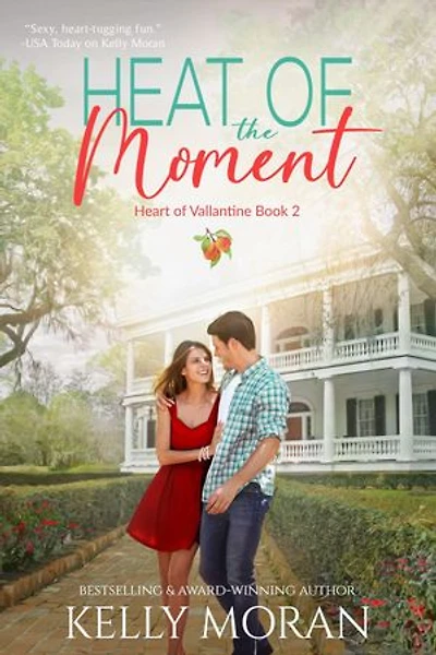 Heat of the Moment: Heart of Vallantine, #2