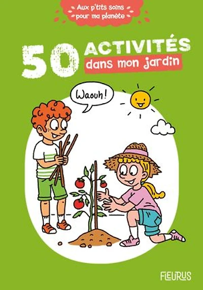 50 activités dans mon jardin