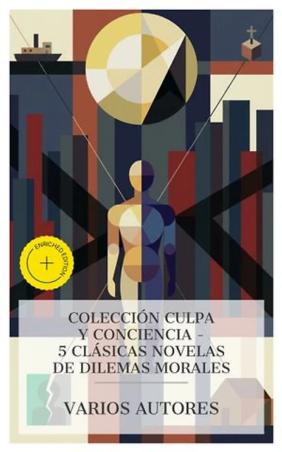 Colección Culpa y Conciencia – 5 Clásicas Novelas de Dilemas Morales: Edición enriquecida. Crimen y Castigo, El corazón de las tinieblas, Misericordia, El retrato de Dorian Gray, Resurrección