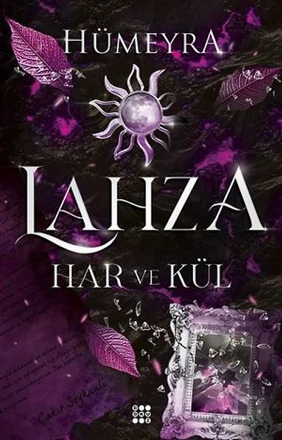 Lahza 2 - Har ve Kül