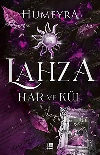 Lahza 2 - Har ve Kül