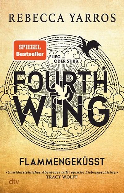 Fourth Wing – Flammengeküsst: Roman | Das internationale Bestsellerphänomen