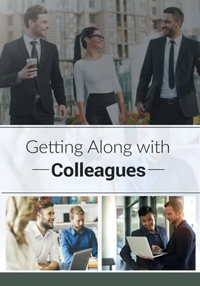 Getting Along with Colleagues