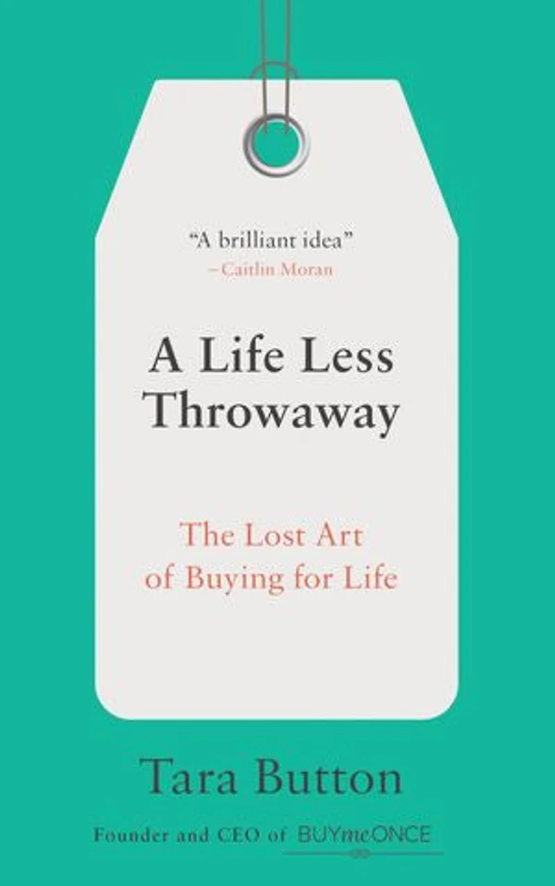 A Life Less Throwaway: The Lost Art Of Buying For
