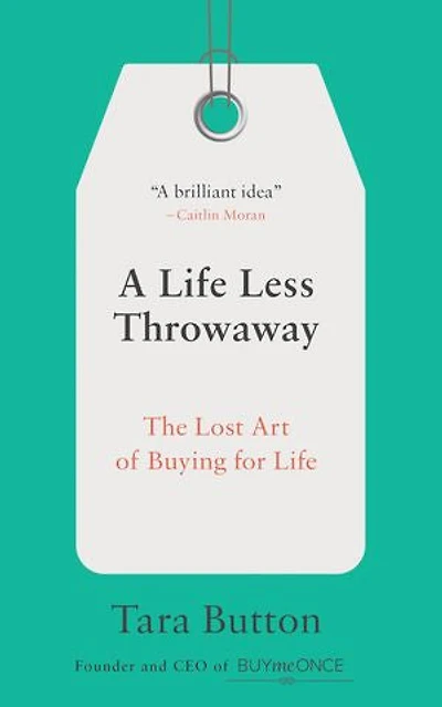 A Life Less Throwaway: The Lost Art Of Buying For