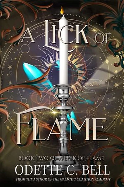 A Lick of Flame Book Two