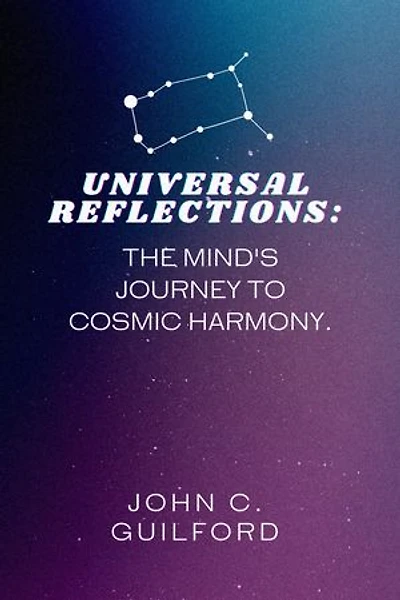 Universal Reflections: The Mind's Journey to Cosmic Harmony