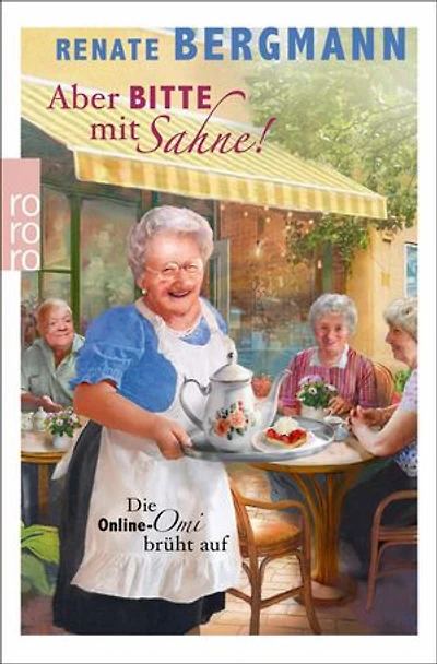 Aber bitte mit Sahne!: Die Online-Omi brüht auf